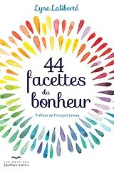 ePUB 44 facettes du bonheur von Laliberte Lyne Laliberte