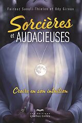 eBook (epub) Sorcières et audacieuses de Giroux Ody Giroux, Saouli-Thielen Fairouz Saouli-Thielen