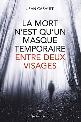 eBook (epub) mort n'est qu'un masque temporaire... de Casault Jean Casault