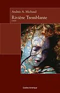 E-Book (epub) Rivière Tremblante von Michaud Andree A. Michaud