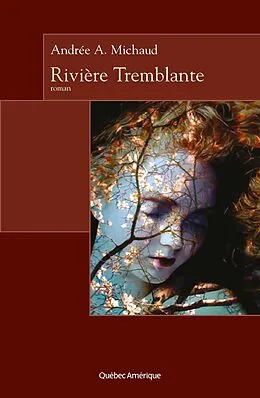 E-Book (epub) Rivière Tremblante von Michaud Andree A. Michaud