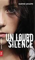 E-Book (epub) Un lourd silence von Latulippe Martine Latulippe