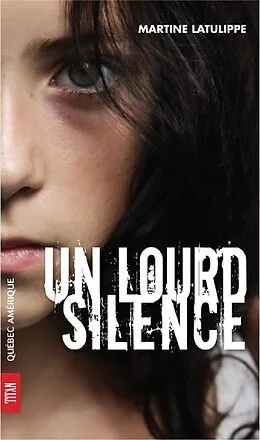 E-Book (epub) Un lourd silence von Latulippe Martine Latulippe