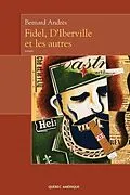 E-Book (epub) Fidel, D'Iberville et les autres von Andres Bernard Andres