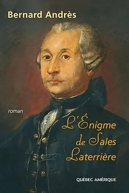 E-Book (epub) L'Énigme de Sales Laterrière von Andres Bernard Andres