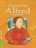 E-Book (epub) Antoine et Alfred 01 - Antoine et Alfred von Beauchemin Yves Beauchemin