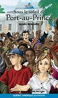 E-Book (epub) Jade et Jonas 02 - Sous le soleil de Port-au-Prince von Beaulieu Alain Beaulieu