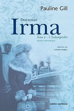 E-Book (epub) Docteure Irma, Tome 2 von Gill Pauline Gill