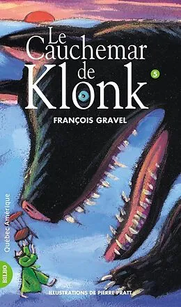 E-Book (epub) Klonk 05 - Le Cauchemar de Klonk von Gravel Francois Gravel