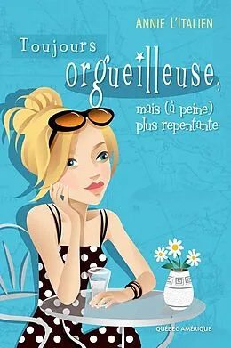 E-Book (epub) Toujours orgueilleuse, mais (à peine) plus repentante von L'Italien Annie L'Italien