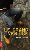 E-Book (epub) Le Grand Vertige von Latulippe Martine Latulippe