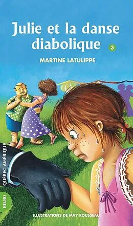 E-Book (epub) Julie 03 - Julie et la danse diabolique von Latulippe Martine Latulippe