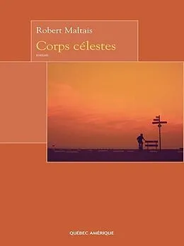 E-Book (epub) Corps célestes von Maltais Robert Maltais
