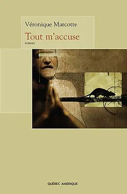 E-Book (epub) Tout m'accuse von Marcotte Veronique Marcotte