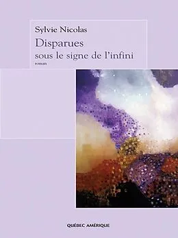E-Book (epub) Disparues sous le signe de l'infini von Nicolas Sylvie Nicolas