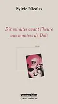 E-Book (epub) Dix minutes avant l'heure aux montres de Dali von Nicolas Sylvie Nicolas