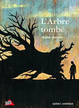 E-Book (epub) L'Arbre tombé von Vachon Helene Vachon