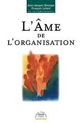 eBook (epub) L'Âme de l'organisation de Bourque Jean-Jacques Bourque, Lelord Francois Lelord