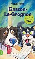 E-Book (epub) Gaston-Le-Grognon von Poitras Anique Poitras