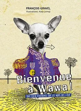 E-Book (epub) Bienvenue à Wawa ! von Gravel Francois Gravel