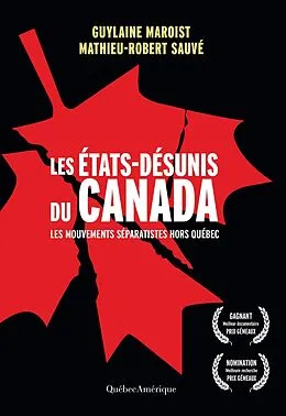 E-Book (epub) Les États-Désunis du Canada von Maroist Guylaine Maroist, Sauve Mathieu-Robert Sauve