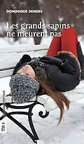 E-Book (epub) Les grands sapins ne meurent pas von Demers Dominique Demers