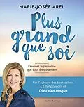E-Book (pdf) Plus grand que soi von Arel Marie-Josee Arel
