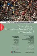 E-Book (epub) Dix ans plus tard : La Commission Bouchard-Taylor, succès ou échec? von Bouchard Gerard Bouchard, Colom-Gonzalez Francisco Colom-Gonzalez, Beyer Peter Beyer