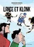 E-Book (epub) Lance et Klonk von Gravel Francois Gravel, Pratt Pierre Pratt