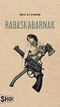 E-Book (epub) Rabaskabarnak von St-Pierre Eric St-Pierre
