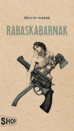 E-Book (epub) Rabaskabarnak von St-Pierre Eric St-Pierre