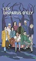 E-Book (epub) Les Disparus d'Ély von Boulay Stephanie Boulay, Boulerice Simon Boulerice, Bourassa Marie-Eve Bourassa