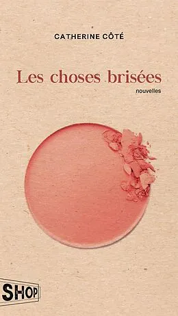 E-Book (epub) Les choses brisées von Cote Catherine Cote