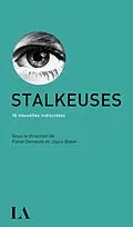 E-Book (epub) Stalkeuses von Larochelle Marie-Helene Larochelle, Courville Vanessa Courville, Gelinas Ariane Gelinas