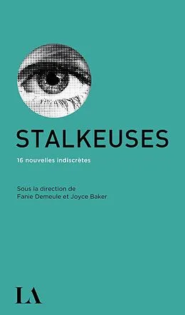 E-Book (epub) Stalkeuses von Larochelle Marie-Helene Larochelle, Courville Vanessa Courville, Gelinas Ariane Gelinas