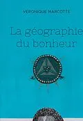 E-Book (epub) La géographie du bonheur von Marcotte Veronique Marcotte