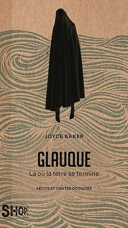 E-Book (epub) Glauque - Là où la terre se termine von Baker Joyce Baker