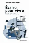 E-Book (epub) Écrire pour vivre - nouvelle édition von Nadeau Jean-Benoit Nadeau