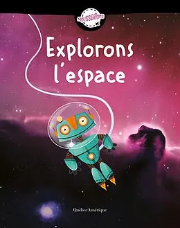 E-Book (pdf) Explorons l'espace von Quebec Amerique Quebec Amerique