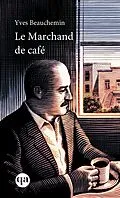 E-Book (epub) Le marchand de café von Beauchemin Yves Beauchemin