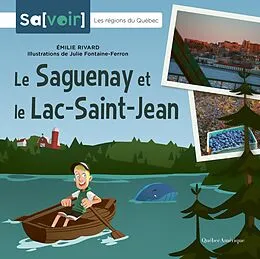 E-Book (pdf) Le Saguenay et le Lac-Saint-Jean von Rivard Emilie Rivard