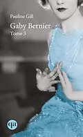 E-Book (epub) Gaby Bernier - Tome 3 von Gill Pauline Gill