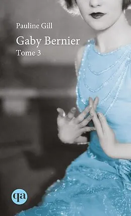 E-Book (epub) Gaby Bernier - Tome 3 von Gill Pauline Gill