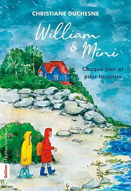 E-Book (epub) William et Mini - Chaque jour et pour toujours von Duchesne Christiane Duchesne