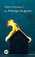 E-Book (epub) Le Principe du geyser von Bourguignon Stephane Bourguignon
