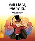 E-Book (pdf) La classe de Madame Isabelle - William, Magicien von Bergeron Alain M. Bergeron