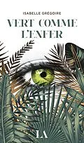 E-Book (epub) Vert comme l'enfer von Gregoire Isabelle Gregoire