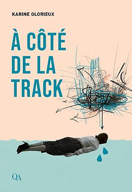 eBook (epub) A cote de la track de Glorieux Karine Glorieux