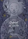 E-Book (pdf) Gabriel et La Vie von Tibo Gilles Tibo