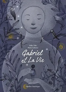 E-Book (pdf) Gabriel et La Vie von Tibo Gilles Tibo
